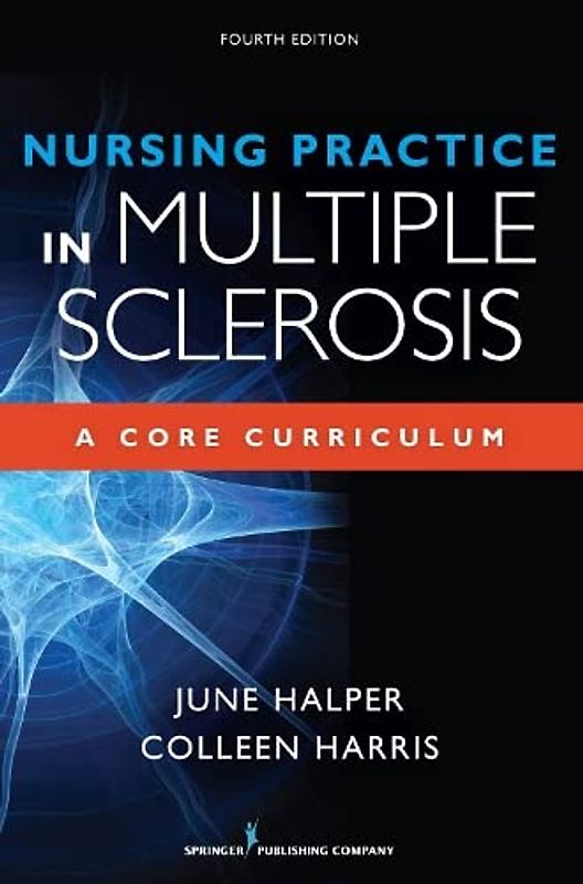 Nursing Practice in Multiple Sclerosis: A Core Curriculum
