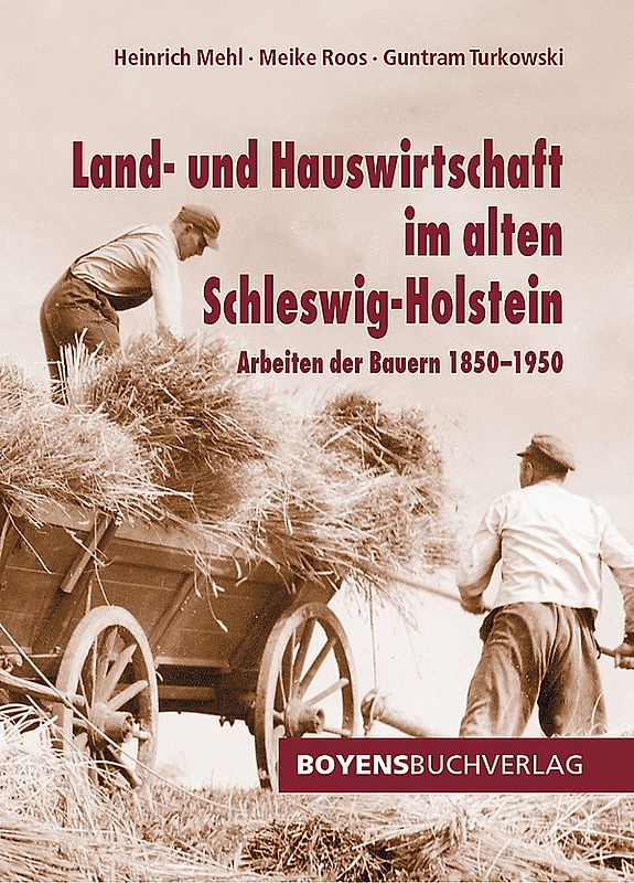 Land- und Hauswirtschaft im alten Schleswig-Holstein