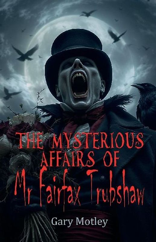 The Mysterious Affairs Of Mr Fairfax Trubshaw