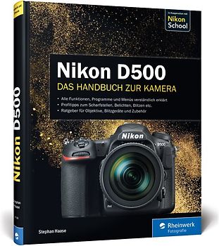 Nikon D500. Das Handbuch zur Kamera