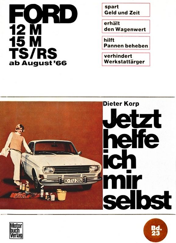 Ford 12M/ 15M/ TS/RS ab August '66