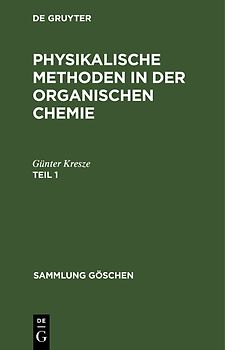 Physikalische Methoden in der organischen Chemie