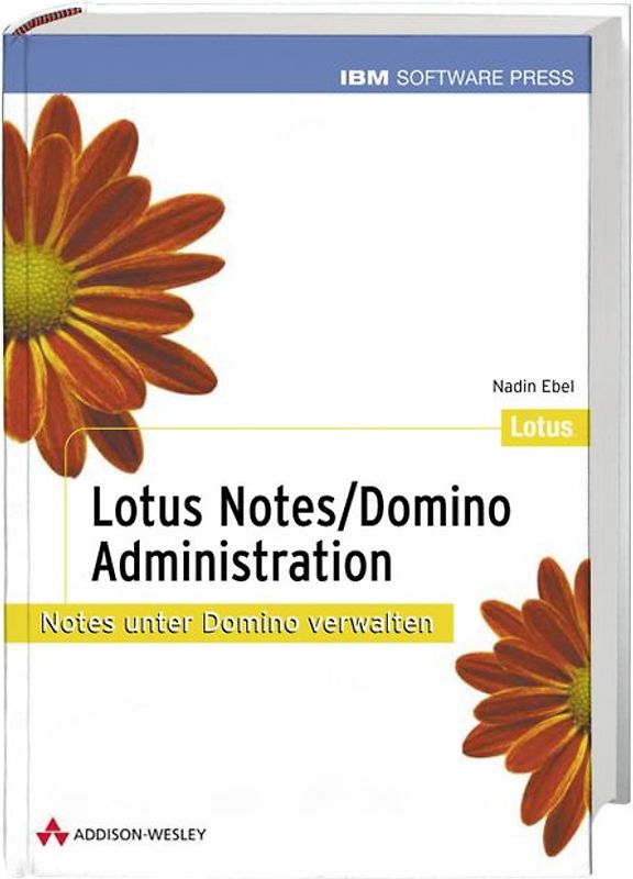 Lotus Notes /Domino Administration