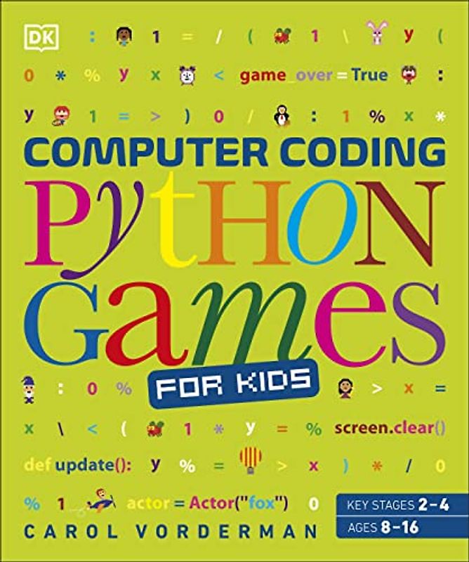 Computer Coding Python Games for Kids (Dk)