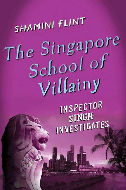 The Singapore School of Villainy