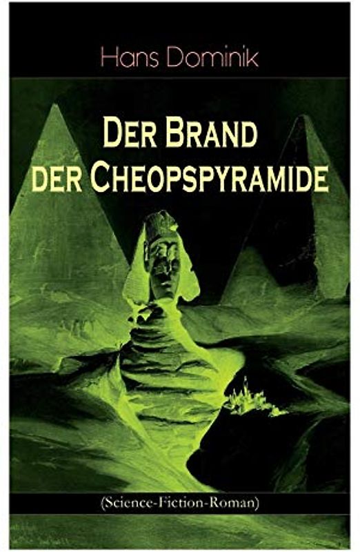 Der Brand der Cheopspyramide (Science-Fiction-Roman)