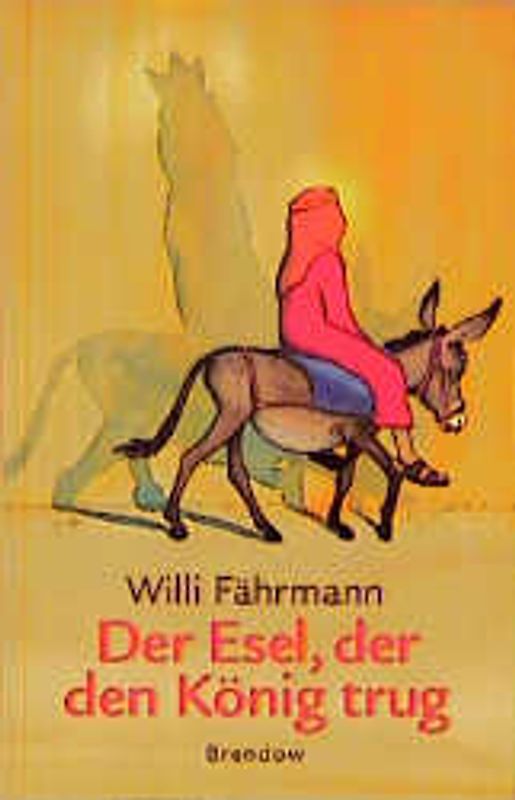 Der Esel, der den König trug