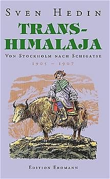 Transhimalaja / Von Stockholm nach Schigatse