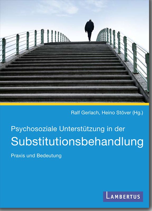 Psychosoziale Unterstützung in der Substitutionsbehandlung