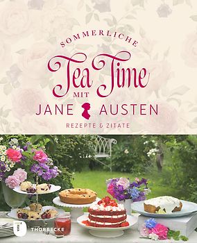 Sommerliche Tea Time mit Jane Austen