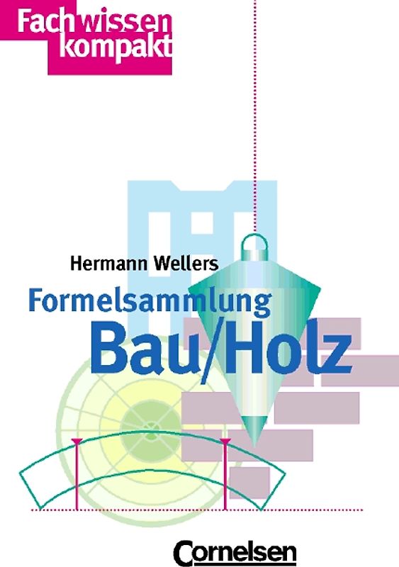 Formelsammlung Bau/Holz
