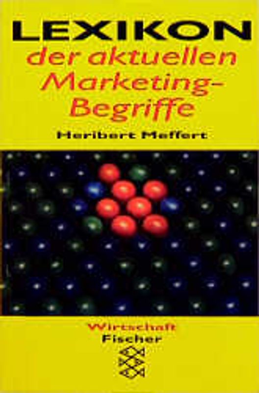Lexikon der aktuellen Marketing-Begriffe