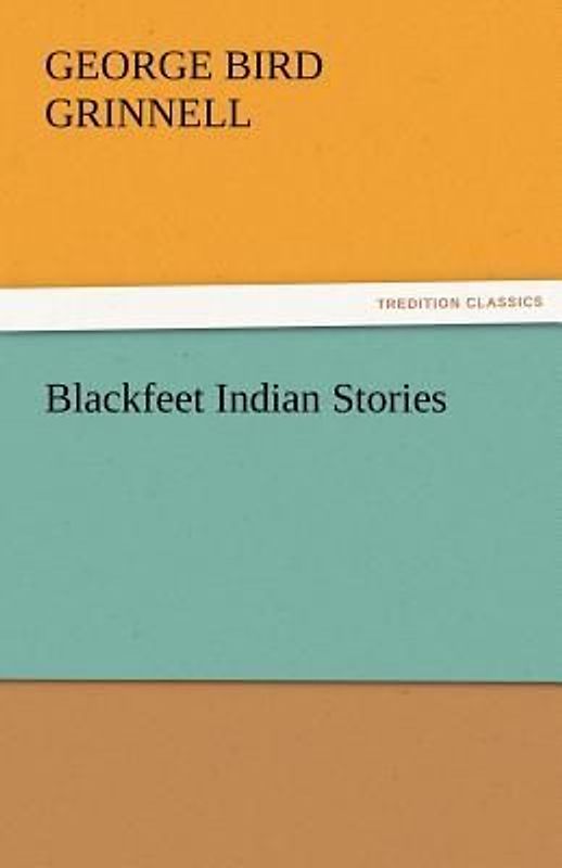 Blackfeet Indian Stories