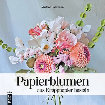 Papierblumen aus Krepppapier basteln