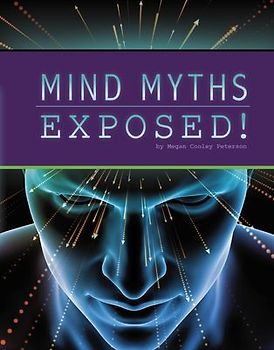 Mind Myths Exposed!
