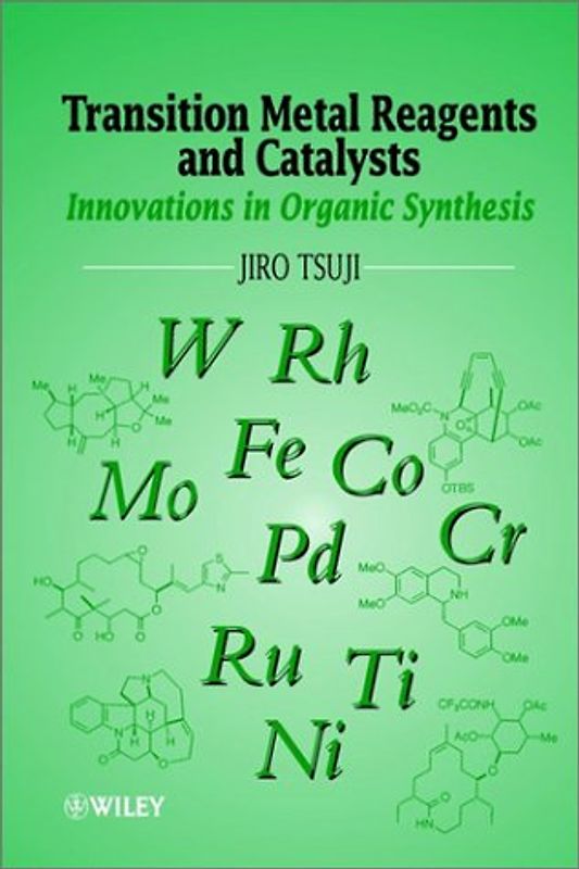 Transition Metal Reagents and Catalysts. Innovations in Organic Synthesis