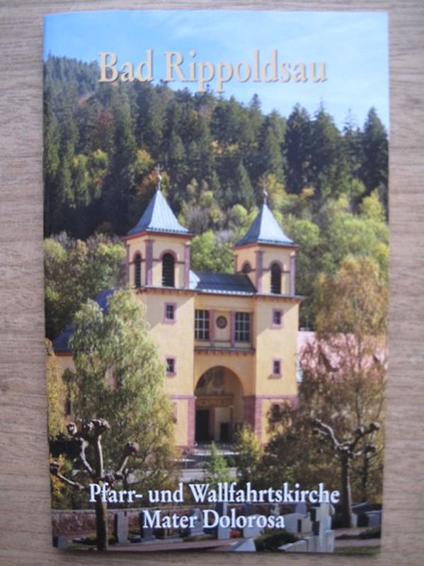 Bad Rippoldsau - Pfarr- und Wallfahrtskirche Mater Dolorosa