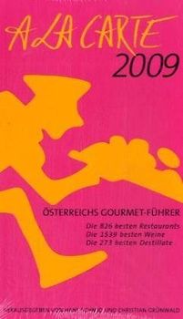A la Carte - Österreichs Gourmetführer 2009