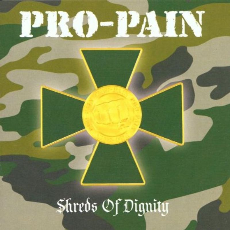 Pro-Pain - Shreds of Dignity