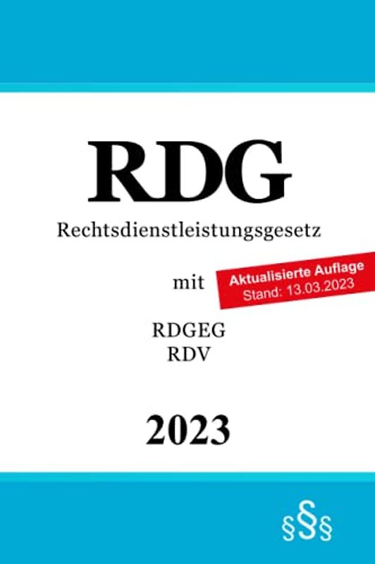 Rechtsdienstleistungsgesetz: RDG mit RDGEG & RDV