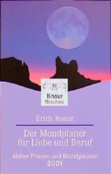 Mond und Psyche. Mondphasen und Mondpausen 2001