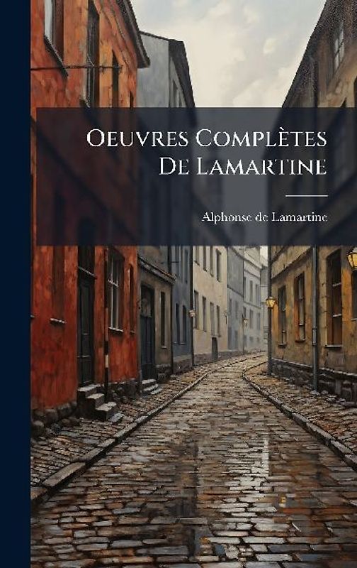 Oeuvres Complètes De Lamartine