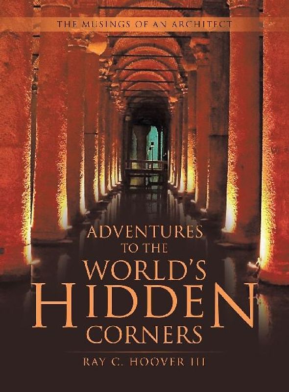 Adventures to the World's Hidden Corners