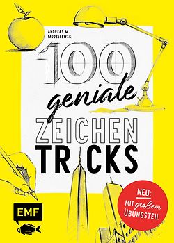 100 geniale Zeichentricks – Mit praktischen Übungsseiten