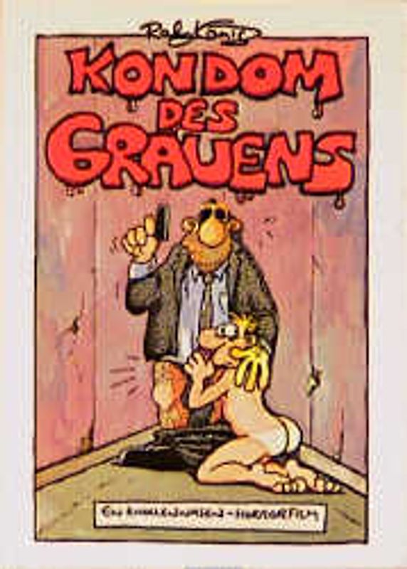 Kondom des Grauens. Ein Knollennasen-Horrorfilm