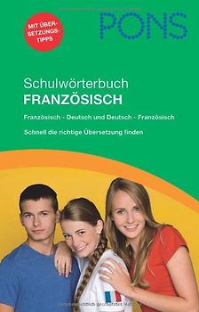 PONS Schulwörterbuch Französisch für Schüler