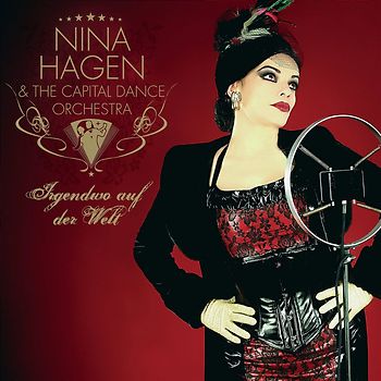Nina Hagen & Capital Dance Orchestra - Irgendwo auf der Welt