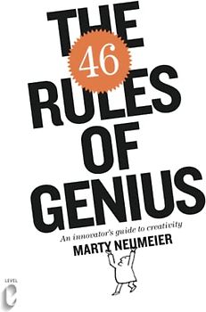 The 46 Rules of Genius: An Innovator's Guide to Creativity