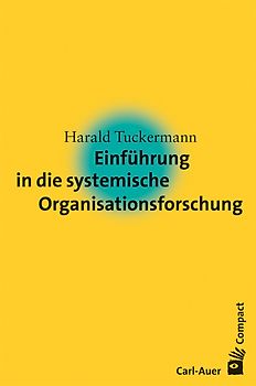 Einführung in die systemische Organisationsforschung