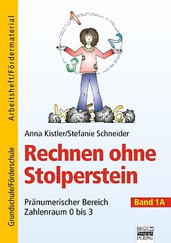 Rechnen ohne Stolperstein / Band 1A - Pränumerischer Bereich, Zahlenraum 0 bis 3