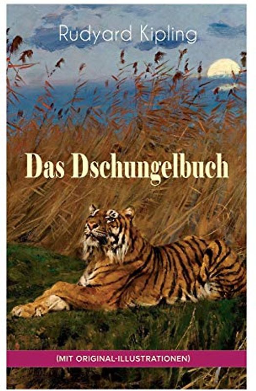 Das Dschungelbuch (mit Original-Illustrationen)