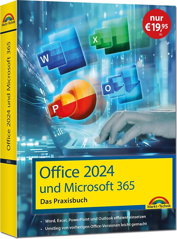 Office 2024 und Microsoft 365 - Das Praxishandbuch