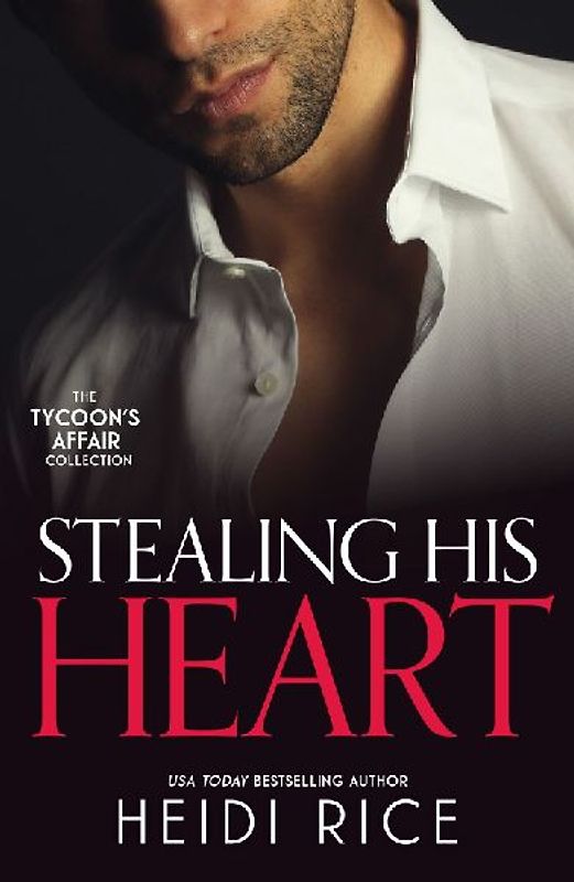 The Tycoon's Affair: Stealing His Heart