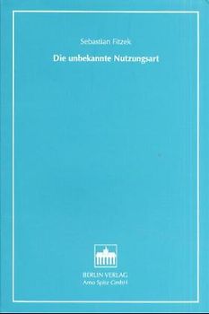 Die unbekannte Nutzungsart