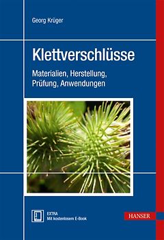 Klettverschlüsse. Materialien, Herstellung, Prüfung, Anwendungen