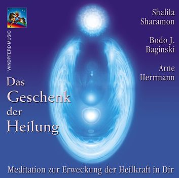 Das Geschenk der Heilung