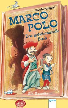 Marco Polo - Das geheimnisvolle Buch. Ein Rätselkrimi
