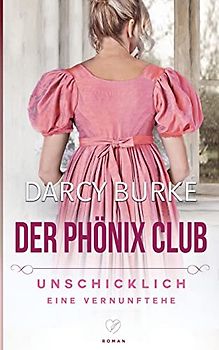 Unschicklich: Eine Vernunftehe