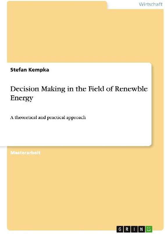 Decision Making in the Field of Renewble Energy