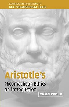 Aristotle's Nicomachean Ethics: An Introduction (Cambridge Introductions to Key Philosophical Texts)