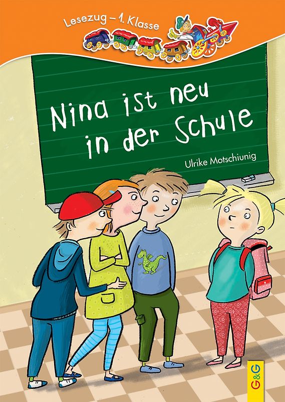 LESEZUG/1. Klasse: Nina ist neu in der Schule