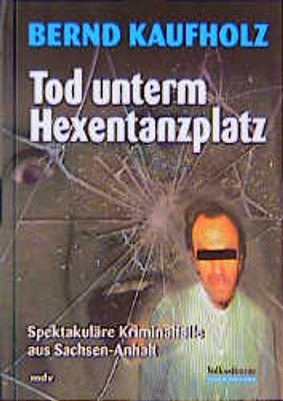 Tod unterm Hexentanzplatz