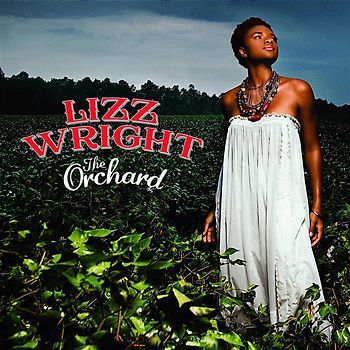 Lizz Wright - The Orchard (Ltd. ed. )