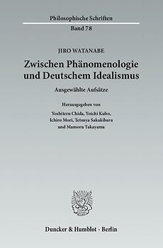 Zwischen Phänomenologie und Deutschem Idealismus.