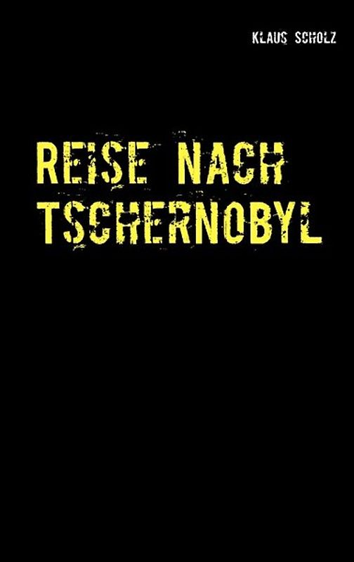 Reise nach Tschernobyl