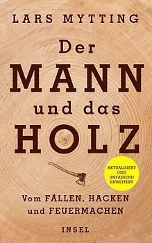 Der Mann und das Holz